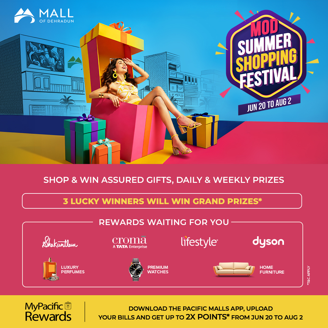 MOD Summer Shopping Festival at Mall Of Dehradun